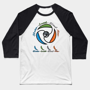 Water Earth Wind Fire Baseball T-Shirt